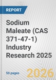Sodium Maleate (CAS 371-47-1) Industry Research 2025: Global and Regional Market Trends 2019-2024 and Forecast to 2029- Product Image