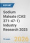 Sodium Maleate (CAS 371-47-1) Industry Research 2025: Global and Regional Market Trends 2019-2024 and Forecast to 2029 - Product Thumbnail Image
