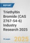 Triethyltin Bromide (CAS 2767-54-6) Industry Research 2025: Global and Regional Market Trends 2019-2024 and Forecast to 2029 - Product Image