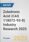 Zoledronic Acid (CAS 118072-93-8) Industry Research 2025: Global and Regional Market Trends 2019-2024 and Forecast to 2029 - Product Thumbnail Image