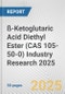 ß-Ketoglutaric Acid Diethyl Ester (CAS 105-50-0) Industry Research 2025: Global and Regional Market Trends 2019-2024 and Forecast to 2029 - Product Image