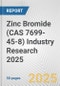 Zinc Bromide (CAS 7699-45-8) Industry Research 2025: Global and Regional Market Trends 2019-2024 and Forecast to 2029 - Product Image