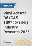 Vinyl Acetate-D6 (CAS 189765-98-8) Industry Research 2025: Global and Regional Market Trends 2019-2024 and Forecast to 2029- Product Image