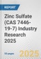 Zinc Sulfate (CAS 7446-19-7) Industry Research 2025: Global and Regional Market Trends 2019-2024 and Forecast to 2029 - Product Thumbnail Image