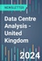 Data Centre Analysis - United Kingdom - Product Image
