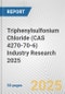 Triphenylsulfonium Chloride (CAS 4270-70-6) Industry Research 2025: Global and Regional Market Trends 2019-2024 and Forecast to 2029 - Product Thumbnail Image