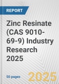 Zinc Resinate (CAS 9010-69-9) Industry Research 2025: Global and Regional Market Trends 2019-2024 and Forecast to 2029- Product Image