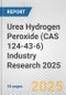 Urea Hydrogen Peroxide (CAS 124-43-6) Industry Research 2025: Global and Regional Market Trends 2019-2024 and Forecast to 2029 - Product Thumbnail Image