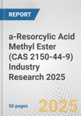 a-Resorcylic Acid Methyl Ester (CAS 2150-44-9) Industry Research 2025: Global and Regional Market Trends 2019-2024 and Forecast to 2029- Product Image