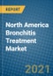 North America Bronchitis Treatment Market 2020-2026 - Product Thumbnail Image