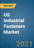 US Industrial Fasteners Market 2020-2026- Product Image