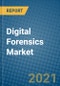 Digital Forensics Market 2020-2026 - Product Thumbnail Image