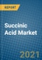 Succinic Acid Market 2020-2026 - Product Thumbnail Image