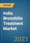 India Bronchitis Treatment Market 2020-2026 - Product Thumbnail Image