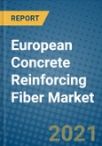 European Concrete Reinforcing Fiber Market 2020-2026- Product Image