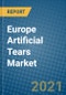 Europe Artificial Tears Market 2020-2026 - Product Thumbnail Image