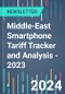 Middle-East Smartphone Tariff Tracker and Analysis - 2023 - Product Image