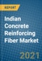 Indian Concrete Reinforcing Fiber Market 2020-2026 - Product Thumbnail Image