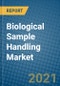 Biological Sample Handling Market 2020-2026 - Product Thumbnail Image
