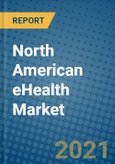 North American eHealth Market 2020-2026- Product Image