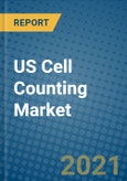 US Cell Counting Market 2020-2026- Product Image