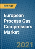 European Process Gas Compressors Market 2020-2026- Product Image