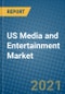 US Media and Entertainment Market 2020-2026 - Product Thumbnail Image