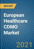 European Healthcare CDMO Market 2020-2026- Product Image