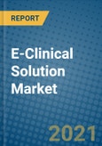 E-Clinical Solution Market 2020-2026- Product Image
