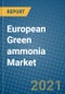 European Green ammonia Market 2020-2026 - Product Thumbnail Image