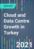 Cloud and Data Centre Growth in Turkey - 2021 to 2025- Product Image
