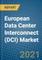 European Data Center Interconnect (DCI) Market 2020-2026 - Product Thumbnail Image