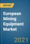 European Mining Equipment Market 2020-2026 - Product Thumbnail Image