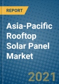 Asia-Pacific Rooftop Solar Panel Market 2020-2026- Product Image