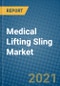 Medical Lifting Sling Market 2020-2026 - Product Thumbnail Image