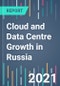 Cloud and Data Centre Growth in Russia - 2021 to 2025 - Product Thumbnail Image
