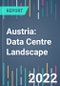 Austria: Data Centre Landscape - 2022 to 2026 - Product Thumbnail Image
