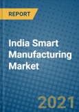 India Smart Manufacturing Market 2020-2026- Product Image