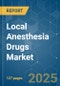 Local Anesthesia Drugs - Market Share Analysis, Industry Trends & Statistics, Growth Forecasts (2025 - 2030) - Product Thumbnail Image