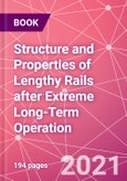 Structure and Properties of Lengthy Rails after Extreme Long-Term Operation- Product Image