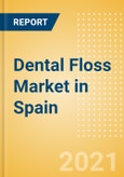Dental Floss (Oral Hygiene) Market in Spain - Outlook to 2025; Market Size, Growth and Forecast Analytics- Product Image