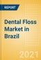 Dental Floss (Oral Hygiene) Market in Brazil - Outlook to 2025; Market Size, Growth and Forecast Analytics - Product Thumbnail Image