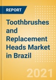 Toothbrushes and Replacement Heads (Oral Hygiene) Market in Brazil - Outlook to 2025; Market Size, Growth and Forecast Analytics- Product Image