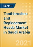Toothbrushes and Replacement Heads (Oral Hygiene) Market in Saudi Arabia - Outlook to 2025; Market Size, Growth and Forecast Analytics- Product Image