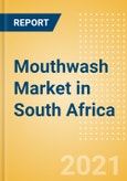 Mouthwash (Oral Hygiene) Market in South Africa - Outlook to 2025; Market Size, Growth and Forecast Analytics- Product Image