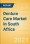 Denture Care (Oral Hygiene) Market in South Africa - Outlook to 2025; Market Size, Growth and Forecast Analytics - Product Thumbnail Image
