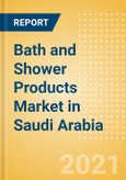 Bath and Shower Products (Personal Hygiene) Market in Saudi Arabia - Outlook to 2025; Market Size, Growth and Forecast Analytics- Product Image