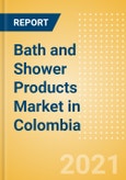 Bath and Shower Products (Personal Hygiene) Market in Colombia - Outlook to 2025; Market Size, Growth and Forecast Analytics- Product Image