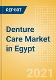 Denture Care (Oral Hygiene) Market in Egypt - Outlook to 2025; Market Size, Growth and Forecast Analytics- Product Image