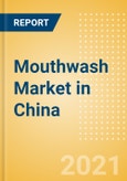 Mouthwash (Oral Hygiene) Market in China - Outlook to 2025; Market Size, Growth and Forecast Analytics- Product Image